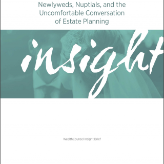 Newlyweds And Estate Planning Insight Brief Dragged